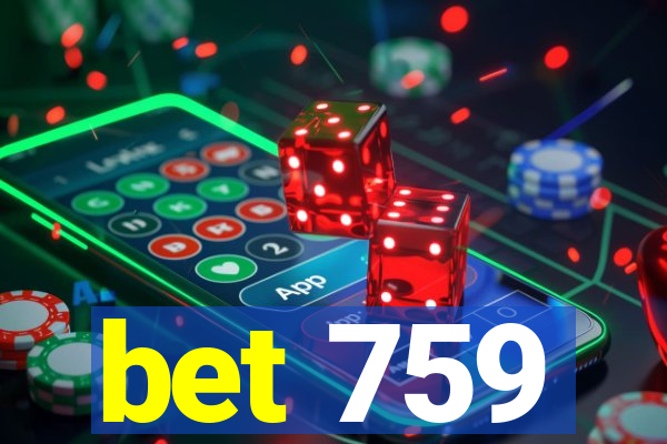 bet 759